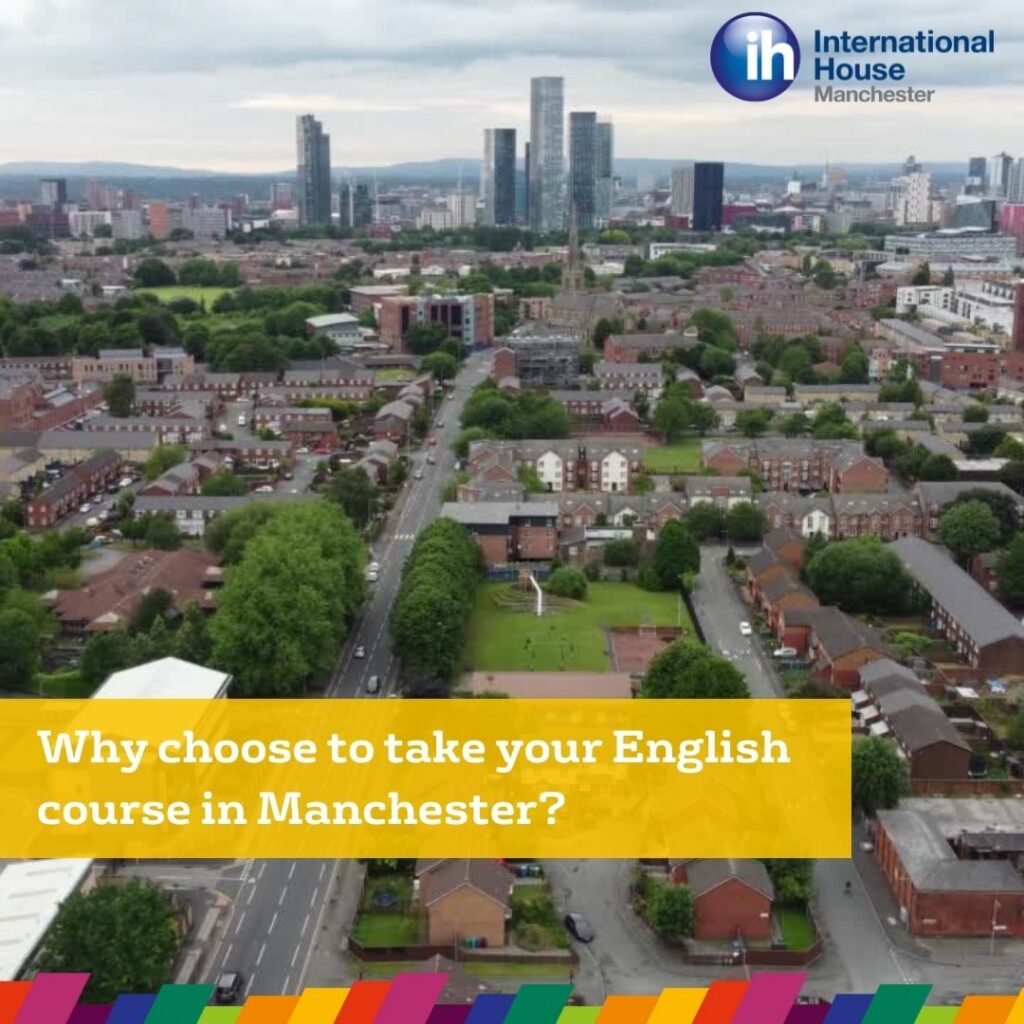why choose Manchester to study English