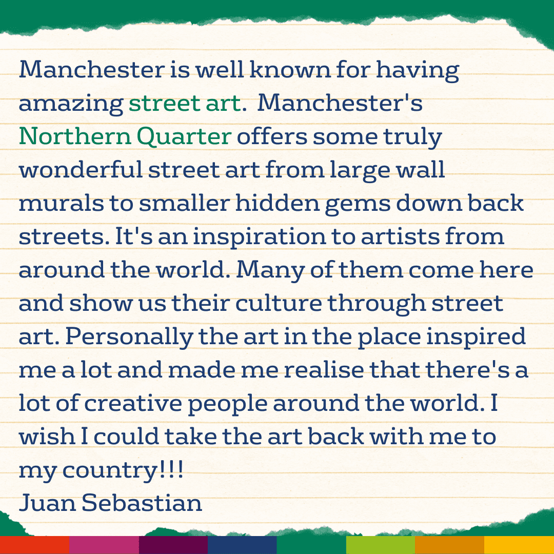 Text excerpt about Manchester’s renowned street art, highlighting the Northern Quarter's murals and its impact on artists, with a quote from Juan Sebastian at the end.