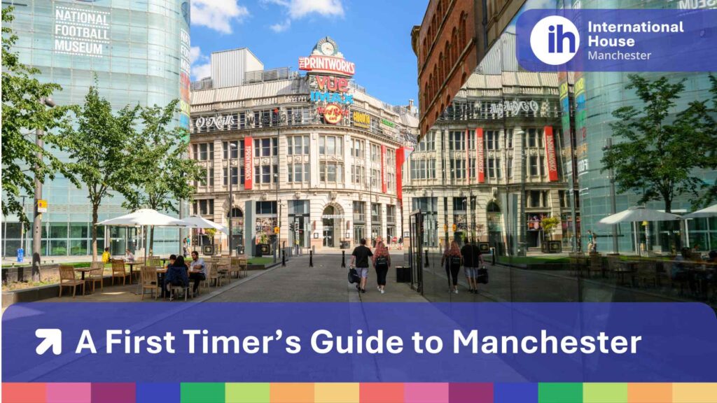 Ein Leitfaden für Erstbesucher in Manchester