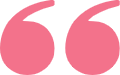 Grande simbolo di virgolette rosa su sfondo bianco, perfetto per l'uso in un singolo modello in inglese.